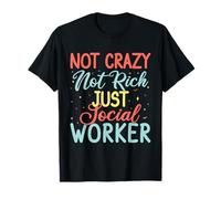 Camiseta De Trabajador Social Not Crazy Not Rich Just Camiseta