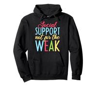 Camiseta De Trabajador Social Support Not For The Weak Sudadera con Capucha