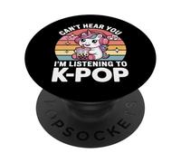 Camiseta de Unicornio K-Pop Can't Hear You I'm Listening To K-Pop PopSockets PopGrip Adhesivo