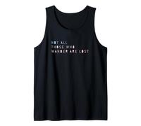 Camiseta de Verano Not All Those Who Wander Are Lost Camiseta sin Mangas