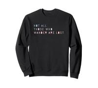 Camiseta de Verano Not All Those Who Wander Are Lost Sudadera