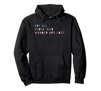 Camiseta de Verano Not All Those Who Wander Are Lost Sudadera con Capucha