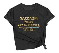 Camiseta de verano para mujer, diseño de Sarcasm Because Avada Kedavra is Illegal, camiseta de manga corta informal de ajuste holgado, a la moda, mágica, linda, gráfica, sexy, para salir a la calle