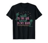 Camiseta de Verano Salt in The Air Sand in My Hair Beach Camiseta