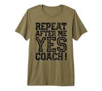 Camiseta Deportiva Divertida con Texto en inglés Repeat After Me Yes Coach Camiseta Premium