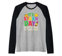 Camiseta Día STAAR No Te Estreses Da Lo Mejor Profesor Camiseta Manga Raglan