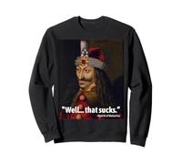 Camiseta Divertida con Cita de Vlad The Empaler Well That Sucks Dad Broma Sudadera
