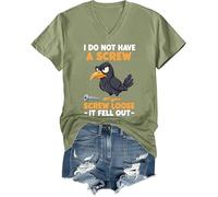 Camiseta divertida con cuello en V con texto en inglés "I Do Not Have A Screw Loose It Fell Out", verde, L