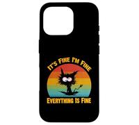 Camiseta Divertida con diseño de Gato Negro con Texto en inglés It's Fine I'm Fine Everything Carcasa para iPhone 16 Pro