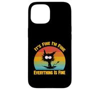 Camiseta Divertida con diseño de Gato Negro con Texto en inglés It's Fine I'm Fine Everything Carcasa para iPhone 15