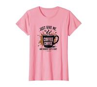 Camiseta Divertida con Estampado de Adictos a la cafeína de Just Give Me Coffee Camiseta, Mujer, Rosado, XS