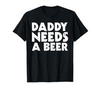 Camiseta divertida con papá que necesita una cerveza para hombres bebiendo el Día del Padre Camiseta