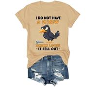 Camiseta divertida con texto en inglés "I Do Not Have A Screw Loose It Fell Out", caqui, L