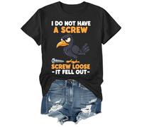 Camiseta divertida con texto en inglés "I Do Not Have A Screw Loose It Fell Out", Negro, L