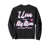 Camiseta Divertida con Texto en inglés I Love It When My Mom Lets Me Play Sudadera
