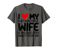 Camiseta divertida con texto en inglés "I Love My Hot Wife So Please Stay Away From Me" Camiseta