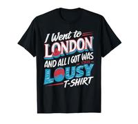 Camiseta Divertida con Texto en inglés I Went to London and All I Got WasThis Lousy Camiseta gráfica económica