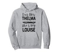 Camiseta Divertida con Texto en inglés I'm Her Thelma Shes my Louise para Dos Mujeres Sudadera con Capucha