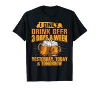 Camiseta divertida con texto "I Only Drink Beer 3 veces a semana" Camiseta