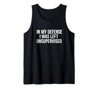 Camiseta divertida Cool in My Defense I Was Left Unsupervised Camiseta sin Mangas