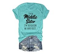 Camiseta Divertida de algodón para Mujer Blusa Informal de Manga Corta Top de Verano de Cuello Redondo, Camiseta con el Eslogan I'm The Middle Sister I'm The Reason We Have Rules