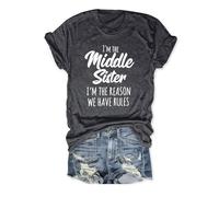 Camiseta Divertida de algodón para Mujer Blusa Informal de Manga Corta Top de Verano de Cuello Redondo, Camiseta con el Eslogan I'm The Middle Sister I'm The Reason We Have Rules