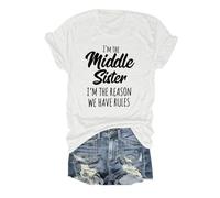 Camiseta Divertida de algodón para Mujer Blusa Informal de Manga Corta Top de Verano de Cuello Redondo, Camiseta con el Eslogan I'm The Middle Sister I'm The Reason We Have Rules