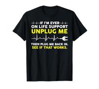 Camiseta divertida de computadora geek - If I'm Ever On Life Support Camiseta