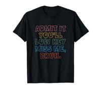 Camiseta divertida de fin de año Admit It You'll Low Key Miss Me Bruh Camiseta