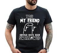 Camiseta divertida de manga corta para hombre con texto en inglés "You My Friend Should Have Been Swallow", Estampado en T negro y blanco, S