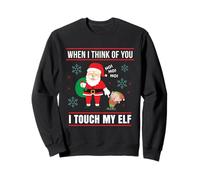 Camiseta Divertida de Navidad con Texto en inglés When I Think of You I Touch My Elf Sudadera