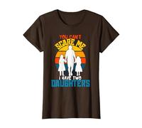 Camiseta Divertida de papá con Texto en inglés «You Can't Scare Me I Have Two Daughter» Camiseta, Mujer, Marrón, 3XL