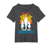 Camiseta Divertida de papá con Texto en inglés «You Can't Scare Me I Have Two Daughter» Camiseta, Mujer Tallas Grandes, Jaspeado Oscuro, 4XL Grande