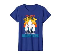 Camiseta Divertida de papá con Texto en inglés «You Can't Scare Me I Have Two Daughter» Camiseta, Mujer, Azul Real, S