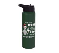 Camiseta divertida de visita a casa con texto en inglés "I Feel Like Work Got Custody Of Me" Stainless Steel Insulated Water Bottle
