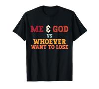 Camiseta Divertida de «Yo y Dios contra quien quiera Perder» Camiseta