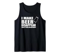 Camiseta Divertida I Make Beer Disappear Whats Your Superpower Camiseta sin Mangas