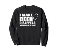 Camiseta Divertida I Make Beer Disappear Whats Your Superpower Sudadera