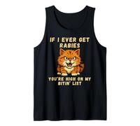 Camiseta Divertida If I Ever Get Rabies You'Re High On My Bitin' List Camiseta sin Mangas