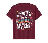 Camiseta Divertida I'm Often Mistaken For An Adult Because of My Age Camiseta, Hombre, Granate, XL