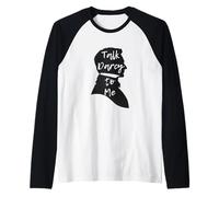 Camiseta Divertida Jane Austen para Regalo literario Talk Darcy to Me tee Camiseta Manga Raglan