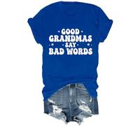 Camiseta divertida para abuela con texto en inglés "Good Grandmas Say Bad Words" para mujer, azul real, XXL