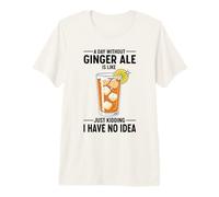 Camiseta Divertida para Amantes de la Cerveza de Jengibre A Day Without Ginger Ale Soda Camiseta Premium