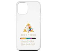 Camiseta divertida para el TDAH: en progreso, repite lo que dijiste Carcasa para iPhone 12/12 Pro