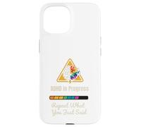 Camiseta divertida para el TDAH: en progreso, repite lo que dijiste Carcasa para iPhone 15
