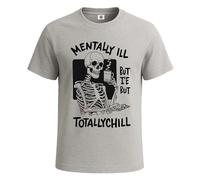 Camiseta divertida para hombre con diseño de esqueleto Mentally Ill but Totally Chill, Camiseta deportiva gris, 3XL