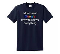 Camiseta divertida para hombre con texto en inglés "I Don't Need Google My Wife Knows Everything", azul marino, L