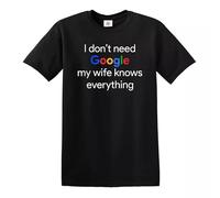 Camiseta divertida para hombre con texto en inglés "I Don't Need Google My Wife Knows Everything", Negro, M