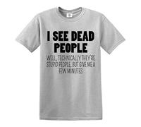 Camiseta divertida para hombre con texto en inglés "I See Dead People", Camiseta gris con estampado negro, L