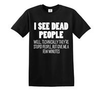 Camiseta divertida para hombre con texto en inglés "I See Dead People", Estampado en T negro y blanco, XL